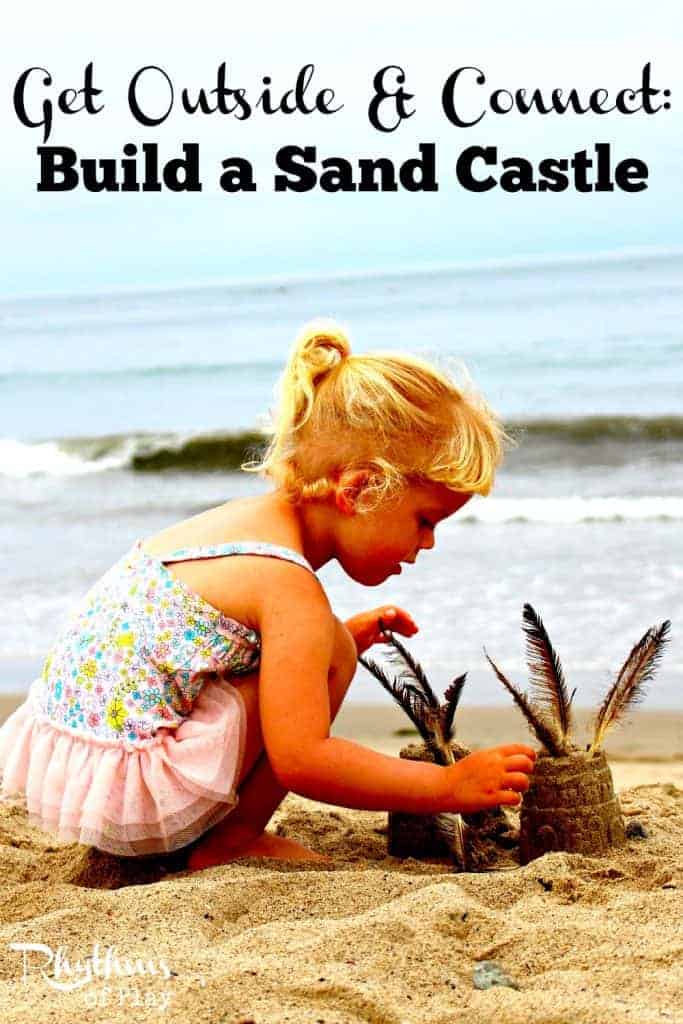 Get Outside & Connect Build a Sand Castle