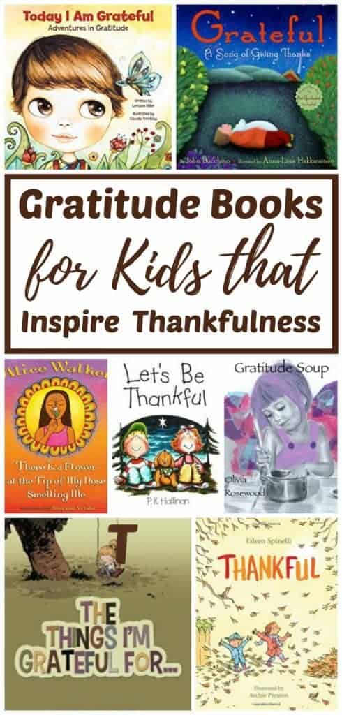 Children's Books About Gratitude and Thankfulness for Thanksgiving, and for life. 