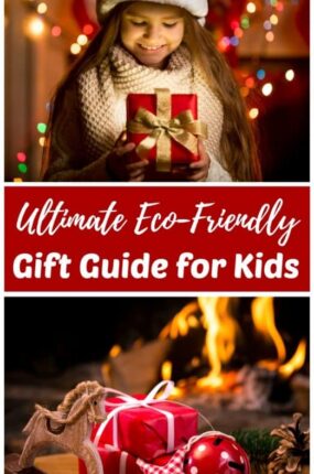 Christmas gift ideas for kids - Eco-friendly holiday gift guide