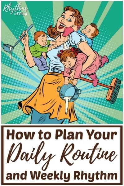 How to Plan Your Daily and Weekly Routine or Rhythm