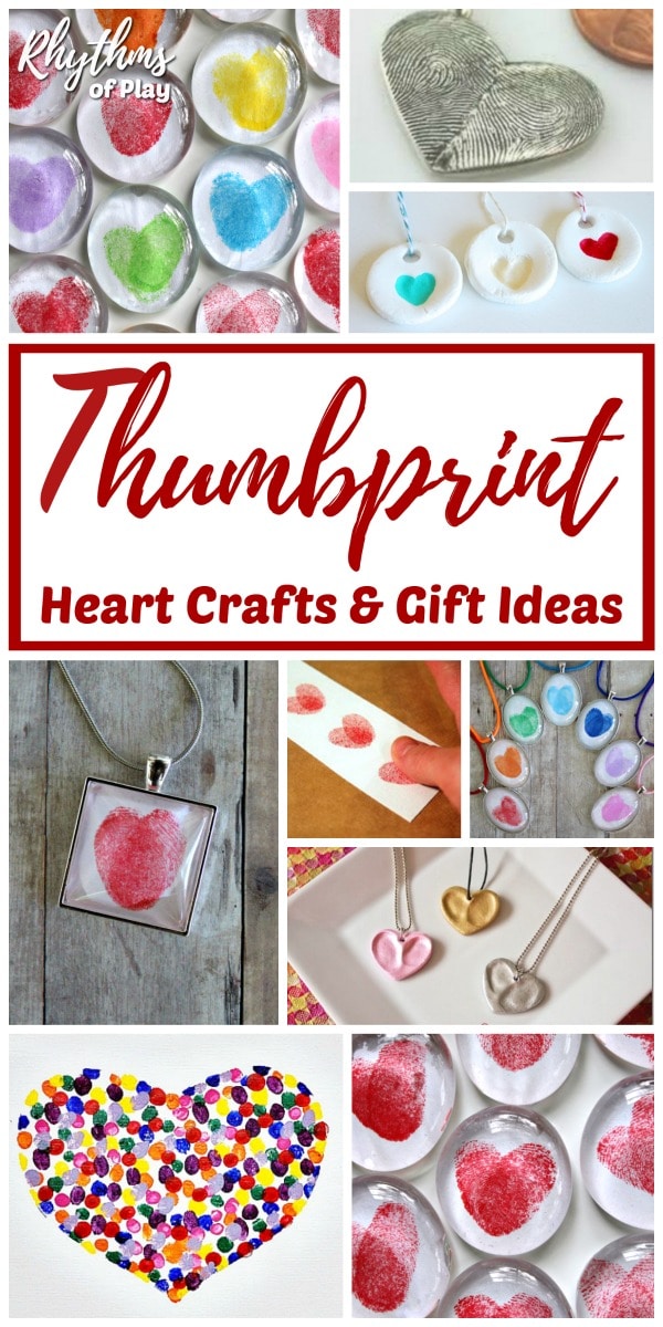 The best thumbprint heart arts and crafts (photo collage designed by Nell Regan K., founder of Rhythms of Play)