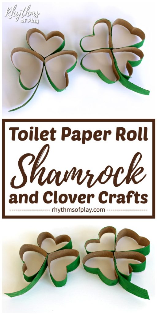 how to make toilet paper roll shamrocks and four leaf clover crafts