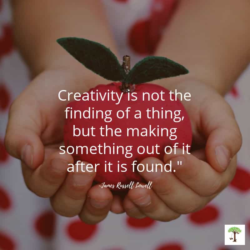 Child holding apple craft made with oak gall with quote, "Creativity is not the finding of a thing, but the making something out of it after it is found." -James Russell Lowell