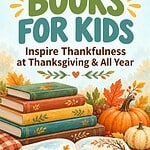 Illustrated long pin titled “Gratitude Books for Kids: Inspire Thankfulness at Thanksgiving & All Year,” featuring colorful books, an open book with a rabbit illustration, pumpkins, autumn leaves, and the Rhythms of Play tree logo on a pale blue background.