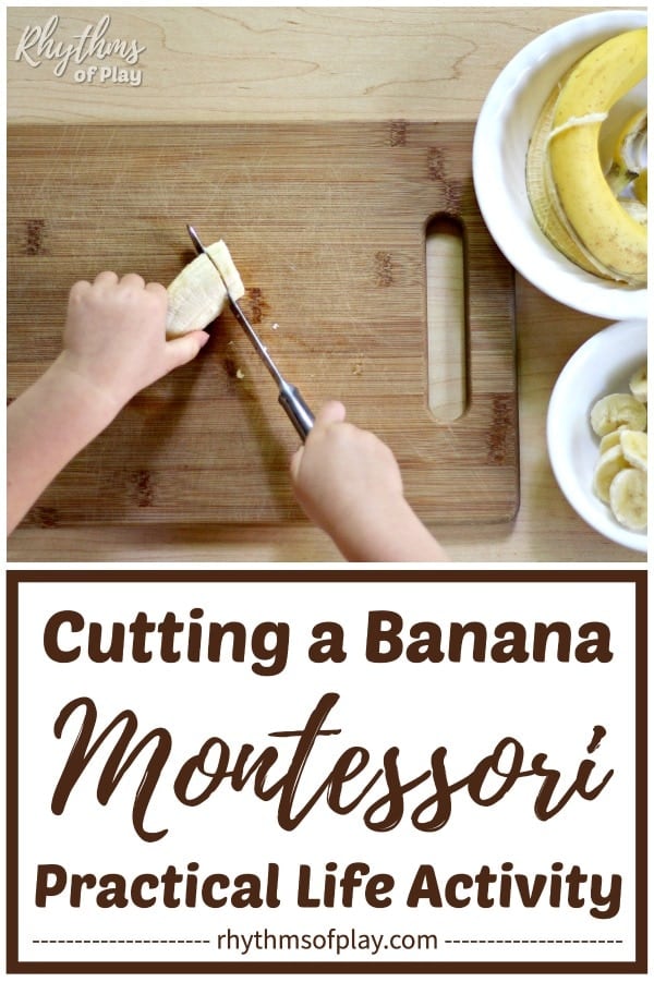 cutting a banana Montessori practical life activity