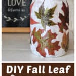 DIY fall leaf lanterns made with natural autumn leaves.