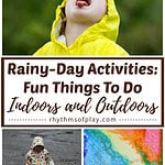 Rainy day activities for kids: Fun things to do when it rains outside and inside the house or school room, such as catching raindrops on your tongue, jumping in puddles, rain painting, and more!